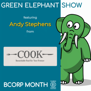 B Corp Month 2021 Interview - Andy Stephens from COOK