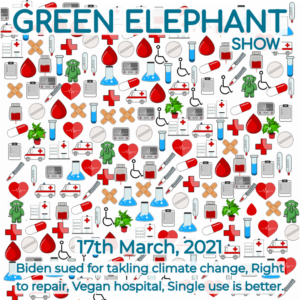 Green Elephant Show No 57 covering the latest sustainability news